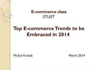 E-commerce class STUST Top E-commerce Trends to be Embraced in 2014 