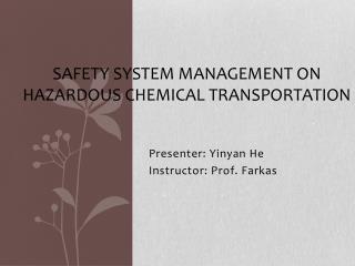 SAFETY SYSTEM MANAGEMENT ON HAZARDOUS CHEMICAL TRANSPORTATION