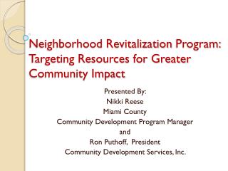 Neighborhood Revitalization Program: Targeting Resources for Greater Community Impact