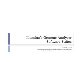 Illumina’s Genome Analyzer Software Suites