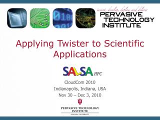 Applying Twister to Scientific Applications