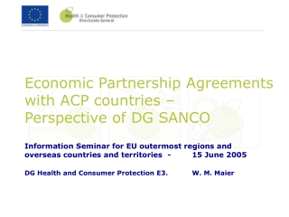 Economic Partnership Agreements with ACP countries – Perspective of DG SANCO