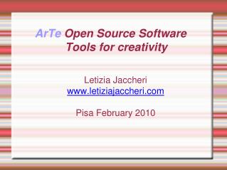 ArTe Open Source Software Tools for creativity