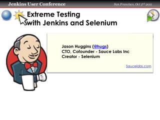 Extreme Testing with Jenkins and Selenium