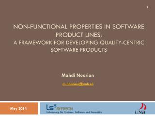 Non-Functional Properties in Software Product Lines: A Framework for Developing Quality-centric Software Products