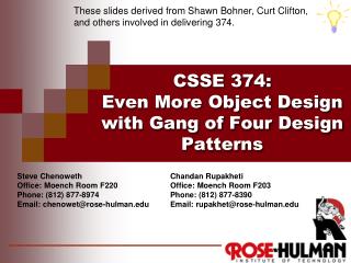 CSSE 374 : Even More Object Design with Gang of Four Design Patterns
