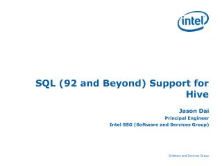 SQL (92 and Beyond) Support for Hive