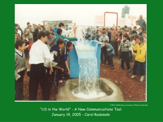 USDA Marketing Assistance Project/Armenia “US in the World” - A New Communications Tool