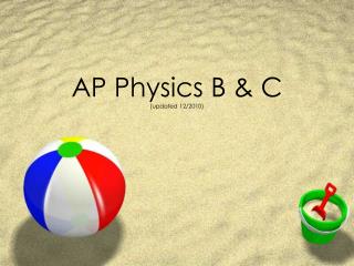 AP Physics B & C (updated 12/2010)