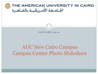 AUC New Cairo Campus Campus Center Photo Slideshow