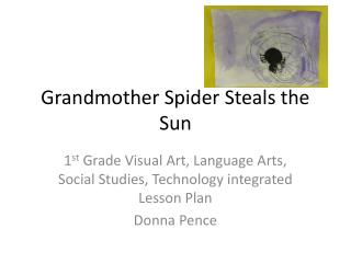 Grandmother Spider Steals the Sun