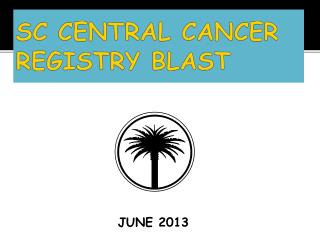 SC CENTRAL CANCER REGISTRY BLAST