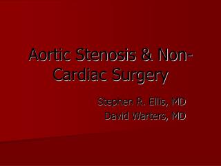Aortic Stenosis & Non-Cardiac Surgery