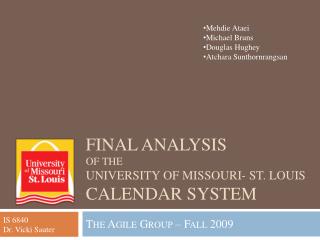 Final Analysis of the University of Missouri- St. Louis Calendar System