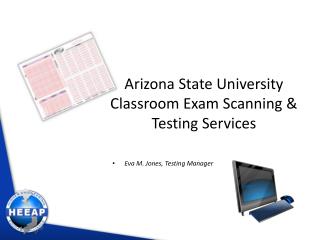 Arizona State University Classroom Exam Scanning & Testing Services