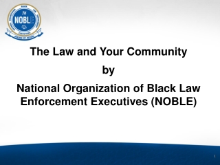 The Law and Your Community by National Organization of Black Law Enforcement Executives (NOBLE)