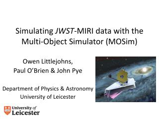 Simulating JWST -MIRI data with the Multi-Object Simulator ( MOSim )