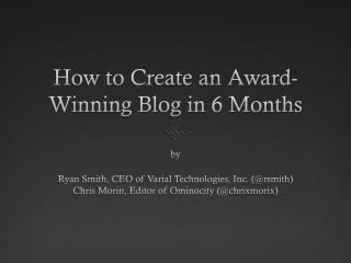 How to Create an Award-Winning Blog in 6 Months