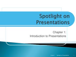 Spotlight on Presentations
