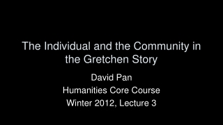 The Individual and the Community in the Gretchen Story