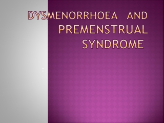 Dysmenorrhoea And Premenstrual syndrome