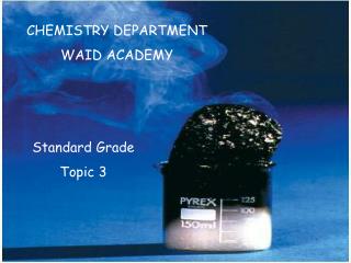 CHEMISTRY DEPARTMENT WAID ACADEMY