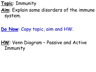 Topic : Immunity Aim : Explain some disorders of the immune system.