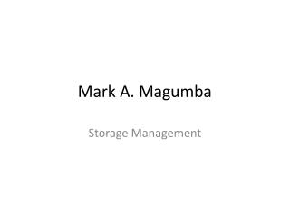 Mark A. Magumba