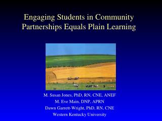 Engaging Students in Community Partnerships Equals Plain Learning