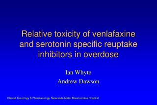 Relative toxicity of venlafaxine and serotonin specific reuptake inhibitors in overdose