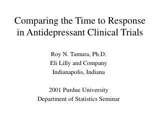 Comparing the Time to Response in Antidepressant Clinical Trials