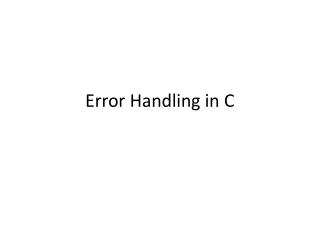 Error Handling in C