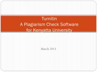 Turnitin A Plagiarism Check Software for Kenyatta University