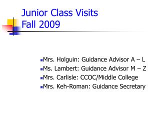 Junior Class Visits Fall 2009