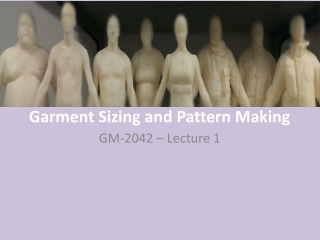 Garment Sizing and Pattern Making