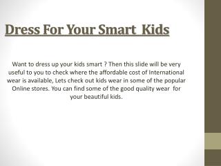 Dress For Your Smart Kids