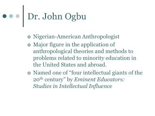 Dr. John Ogbu