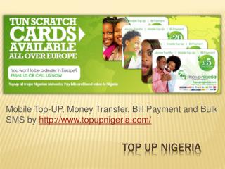 Nigeria Mobile Top UP, Bill Payment and Money Transfer Onlin