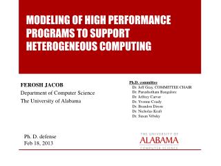 MODELING OF HIGH PERFORMANCE PROGRAMS TO SUPPORT HETEROGENEOUS COMPUTING