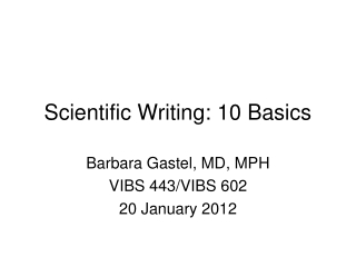 Scientific Writing: 10 Basics