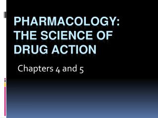 Pharmacology: The Science of Drug Action