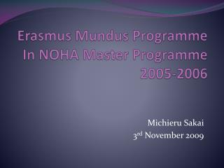 Erasmus Mundus Programme In NOHA Master Programme 2005-2006