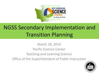 NGSS Secondary Implementation and Transition Planning