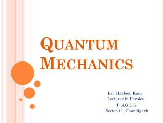 PPT - Quantum Mechanics PowerPoint Presentation, Free Download - ID:1585657