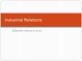 relations industrial presentation ppt powerpoint