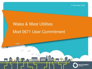 Wales & West Utilities Mod 0671 User Commitment