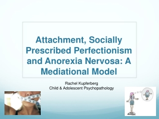 Attachment, Socially Prescribed Perfectionism and Anorexia Nervosa: A Mediational Model