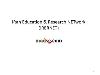 IRan Education & Research NETwork (IRERNET) mad sg .com