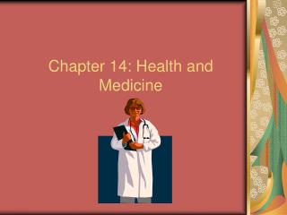 Chapter 14: Health and Medicine