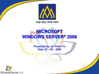 MICROSOFT WINDOWS SERVER ® 2008
